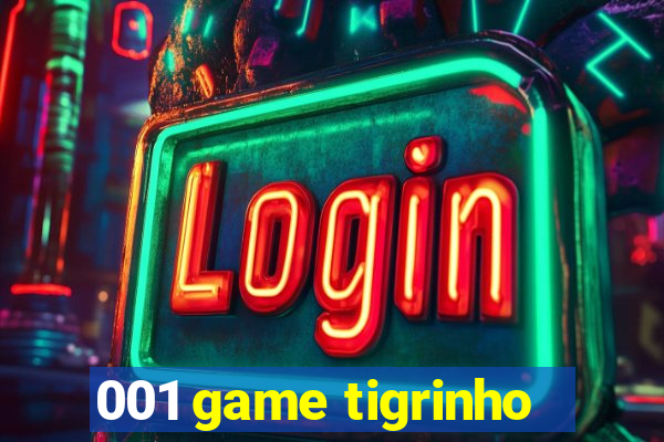 001 game tigrinho